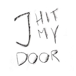 J Hit My Door