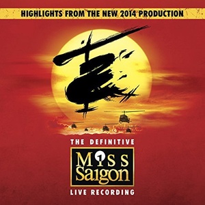 Miss Saigon The Definitive Live Recording [Explicit]