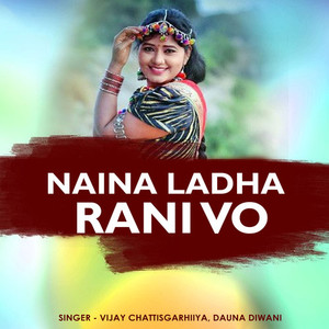 Naina Ladha Rani Vo
