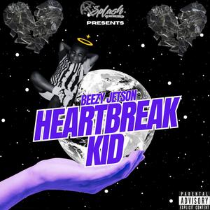 HeartBreak Kid (Explicit)