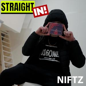 Niftz (Straight In!) (feat. Niftz) (Explicit)