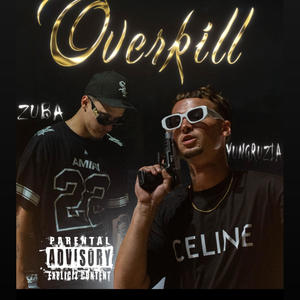 OverKill (feat. Yungruzia) [Explicit]