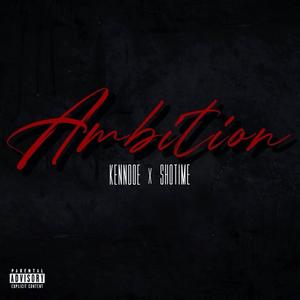 Ambition (Explicit)