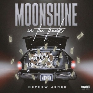 Moonshine in the Trunk (Explicit)