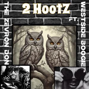 2 HootZ (feat. Westside Boogie)