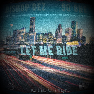 Let Me Ride (Explicit)