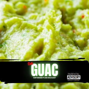 DA GUAC (Explicit)