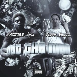 Out Tha Mud (feat. Enriched Jay) [Explicit]