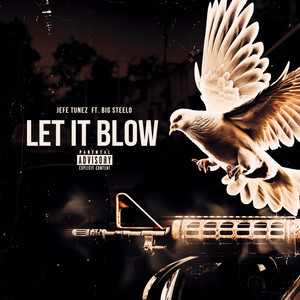 Let It Blow (Explicit)