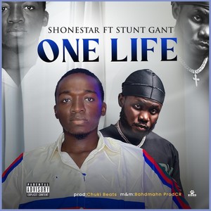 One Life (feat. Stunt Gant) [Explicit]