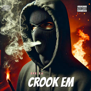 Crook Em (Explicit)