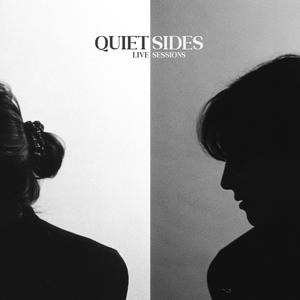 Quiet Sides - "Live" Sessions