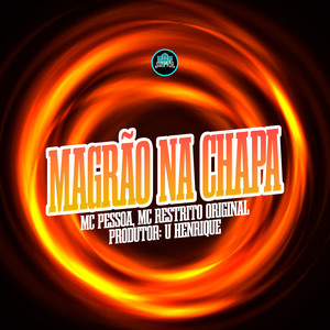 Magrão Na Chapa (Explicit)