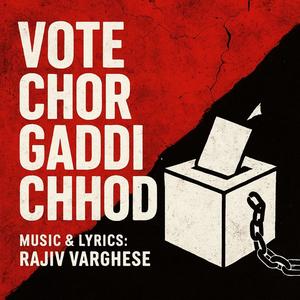 Vote Chor Gaddi Chhod (Extended Version)