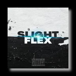 Slight Flex (feat. Dez) [Explicit]