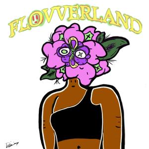 F L O V V E R L A N D (Explicit)