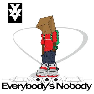 Everybody's Nobody (Explicit)