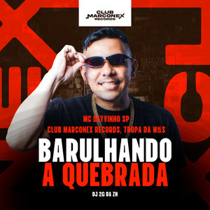 Barulhando a Quebrada (Explicit)