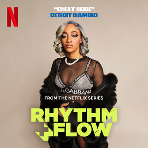 Cheat Code (from the Netflix Series "Rhythm + Flow") [Explicit]