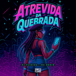 Atrevida da Quebrada (Explicit)