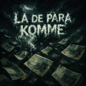 LA' DE PARA KOMME