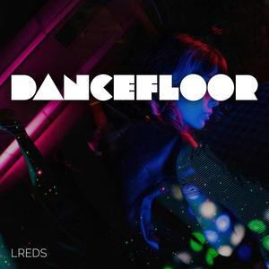 Lreds - Dancefloor