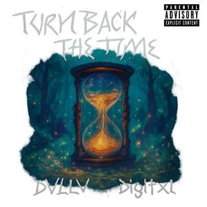 Turn Back The Time (Explicit)