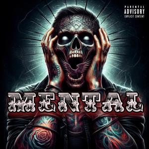 Mental (feat. Why-Tee) (Explicit)