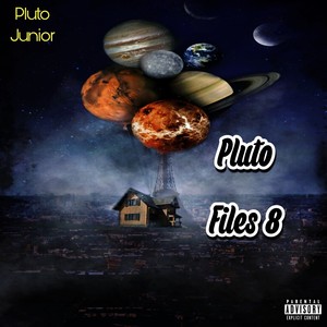 Pluto Files 8 (Explicit)