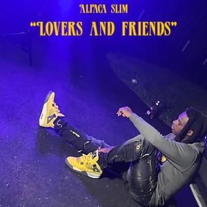 Lovers and friends (Explicit)