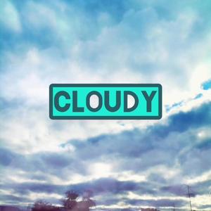 Cloudy ($$)