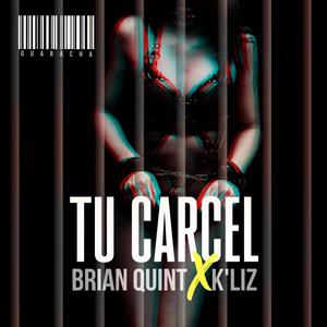 Tu Cárcel (feat. K'Liz) [Versión Guaracha]