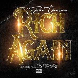 Rich Again (feat. S.B. The Bully)