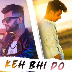 Keh Bhi Do (1 Min Music) (feat. Suraj Singh Rajpurohit )