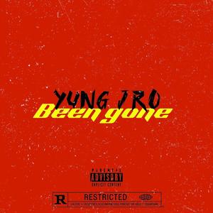 Been Gone (Explicit)