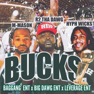 Bucks (feat. R2THADAWG & M Mason) (Explicit)
