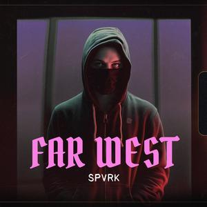 FAR WEST (feat. Mr Stereo)