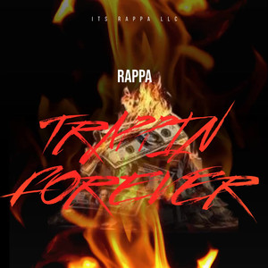 Trappin Forever (Explicit)