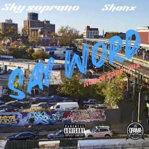 SAY WORD (Nodayzoff) (feat. Shanx) (mix|Explicit)