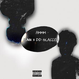 Hmmm (feat. $unn) (Explicit)