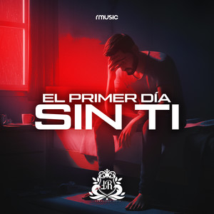 El Primer Día Sin Ti