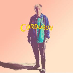 Corduroy (Explicit)