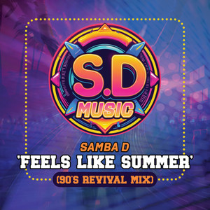 Feels Like Summer (90's Revival Mix)
