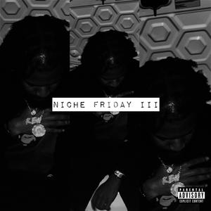 Niche Friday III (Explicit)