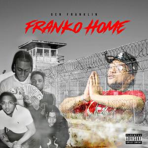 Franko Home (First Day Out) [Explicit]