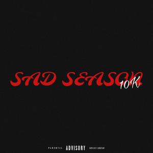 Sad Season (Explicit)