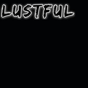 Lustful (Explicit)