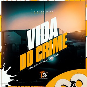 vida do crime (Explicit)