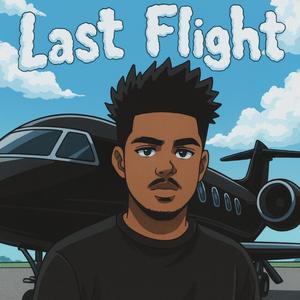 Last Flight (Explicit)