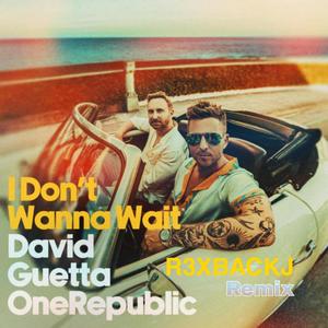 I Don't Wanna Wait (Festival Remix)